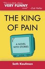 The King of Pain a novel with stories