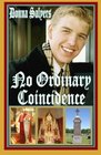 No Ordinary Coincidence An extraordinary true story about the amazing coincidences that followed the death of a 19 year old son and the effect they  he provided her an office to write this book