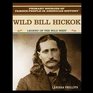 Wild Bill Hickok Legend of the American Wild West