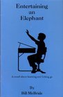 Entertaining an Elephant A Novel About Learning and Letting Go
