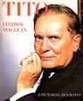 Josip Broz Tito a pictorial biography