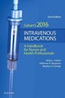 2016 Intravenous Medications A Handbook for Nurses and Health Professionals 32e