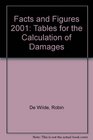 Facts and Figures 2001 Tables for the Calculation of Damages