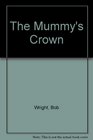 The Mummy's Crown