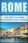 Rome The Best Of Rome For Short Stay Travel