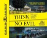 Think No Evil Inside the Story of the Amish Schoolhouse Shootingand Beyond