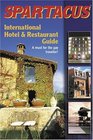 Spartacus International Hotel  Restaurant Guide