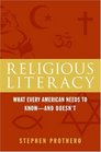 Religious Literacy What Every American Needs to KnowAnd Doesn't