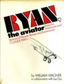 Ryan the aviator Being the adventures  ventures of pioneer airman  businessman T Claude Ryan
