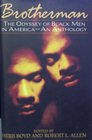 Brotherman: The Odyssey of Black Men in America