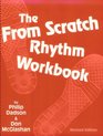 The From Scratch Rhythm Workbook