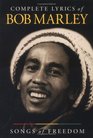 Complete Lyrics of Bob Marley: the Lyrics of Bob Marley