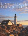 The Lighthouse Encyclopedia 2nd The Definitive Reference