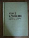 Vince Lombardi Football Legend