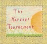 The Harvest Tournament