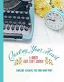 Quieting Your Heart 6Month BibleStudy Journal