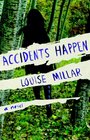 Accidents Happen A Novel