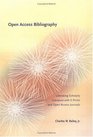 Open Access Bibliography Liberating Scholarly Literature with EPrints and Open Access Journals