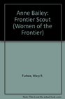 Anne Bailey Frontier Scout