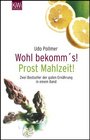 Prost Mahlzeit / Wohl bekomm's