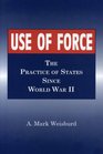 Use of Force The Practice of States 19451991