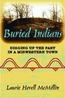 Buried Indians Digging Up the Past in a Midwestern Town