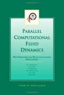 Parallel Computational Fluid Dynamics 2002 New Frontiers and MultiDisciplinary Applications