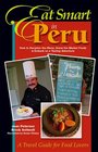 Eat Smart in Peru  How to Decipher the Menu Know the Market Foods  Embark on a Tasting Adventure