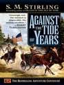 Against the Tide of Years (Island in the Sea of Time, Bk 2) (Audio MP3-CD) (Unabridged)