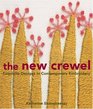 The New Crewel : Exquisite Designs in Contemporary Embroidery