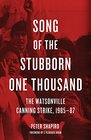 Song of the Stubborn One Thousand The Watsonville Canning Strike 198587