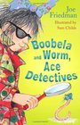 Boobela and Worm Ace Detectives