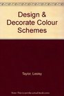 Design  Decorate Colour Schemes