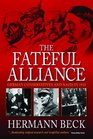 The Fateful Alliance German Conservatives and Nazis in 1933 The Machtergreifung in a New Light