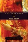 The Sari Shop A Novel