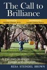 The Call to Brilliance: A True Story to Inspire Parents and Educators