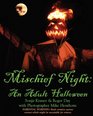 Mischief Night An Adult Halloween