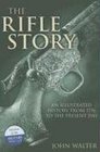 The Rifle Story