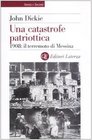 Una catastrofe patriottica 1908 il terremoto di Messina