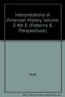 Interpretations of American History Volume 2 4th E