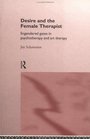 Desire and the Female Therapist Engendered Gazes in Psychotherapy and Art Therapy