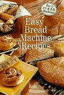 Easy Bread Machine Recipes For 1 1/2  2 Lb Machines