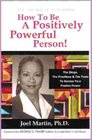 How to Be a Positively Powerful Person
