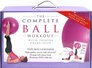 The Complete Ball Workout with Pilates Principles