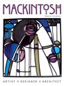Mackintosh Artist Designer Architect
