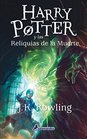 Harry Potter y las reliquias de la muerte (Harry 07) (Spanish Edition)