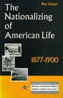 The Nationalizing of American Life 18771900