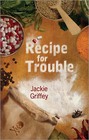 Recipe for Trouble (Cas Larkin, Bk 3)