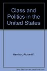 Class and Politics in the United States