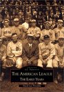The American League The Early Years